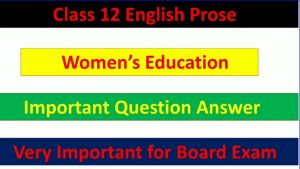 Women's Education - Important Question Answer 