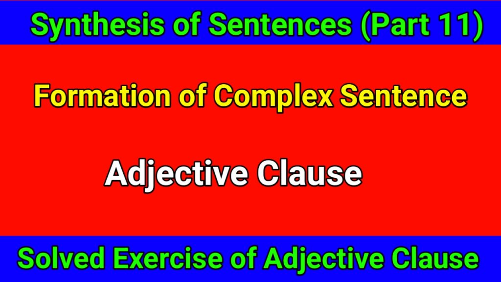 formation-of-complex-sentences-by-using-adjective-clause