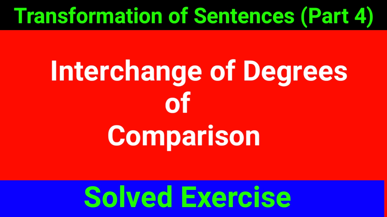 Interchange Of Degree Of Comparison